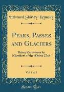 Peaks, Passes and Glaciers, Vol. 1 of 2
