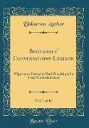 Brockhaus' Conversations-Lexikon, Vol. 7 of 16