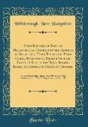 Town Reports of Town of Hillsborough, Comprising the Reports of Selectmen, Town Treasurer, Town Clerk, Road Agent, Health Officer, Board of Education, Town School Board, Auditors and Precinct Officers