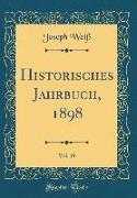 Historisches Jahrbuch, 1898, Vol. 19 (Classic Reprint)
