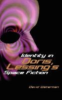 Identity in Doris Lessing's Space Fiction