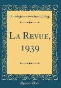 La Revue, 1939 (Classic Reprint)