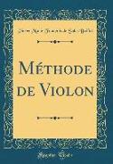 Méthode de Violon (Classic Reprint)