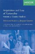 Acquisition and Loss of Nationality: Volume 2: Country Analyses: Policies and Trends in 15 European Countries