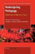 Redesigning Pedagogy: Reflections on Theory and Praxis