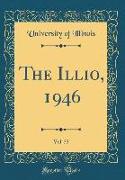 The Illio, 1946, Vol. 53 (Classic Reprint)