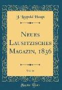 Neues Lausitzisches Magazin, 1836, Vol. 14 (Classic Reprint)