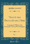 Traité des Facultés de l'Ame, Vol. 1