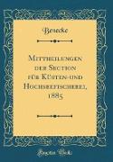 Mittheilungen der Section für Küsten-und Hochseefischerei, 1885 (Classic Reprint)