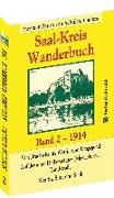 SAAL-KREIS WANDERBUCH Band 2 -1914