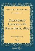 Calendario Generale Pe Regii Stati, 1829, Vol. 6 (Classic Reprint)