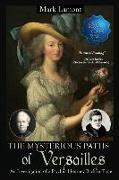 The Mysterious Paths of Versailles: An Investigation of a Psychical Journey Back in Time