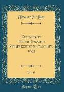 Zeitschrift für die Gesamte Strafrechtswissenschaft, 1893, Vol. 13 (Classic Reprint)