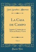 La Casa de Campo, Vol. 2