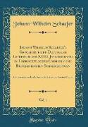 Johann Wilhelm Schaefer's Geschichte der Deutschen Literatur des XVIII. Jahrhunderts in Übersichtlichen Umrissen und Biographischen Schilderungen, Vol. 1