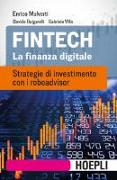 Fintech. La finanza digitale. Strategie di investimento con i roboadvisor