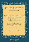 Catalogue of the Alumni of the University of Pennsylvania