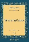 Weisthümer, Vol. 2 (Classic Reprint)