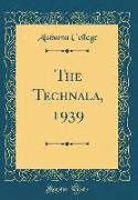 The Technala, 1939 (Classic Reprint)