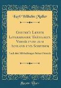 Goethe's Letzte Literarische Thätigkeit, Verhältniss zum Ausland und Scheiden