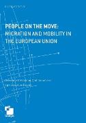 People on the Move: Migration and Mobility in the European Union