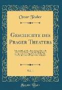Geschichte des Prager Theaters, Vol. 1