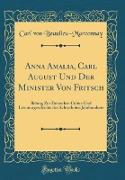 Anna Amalia, Carl August Und Der Minister Von Fritsch