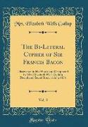 The Bi-Literal Cypher of Sir Francis Bacon, Vol. 3