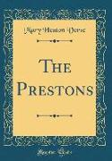 The Prestons (Classic Reprint)