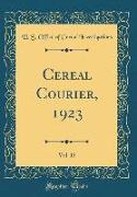 Cereal Courier, 1923, Vol. 15 (Classic Reprint)