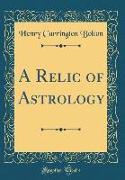 A Relic of Astrology (Classic Reprint)