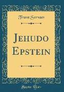 Jehudo Epstein (Classic Reprint)