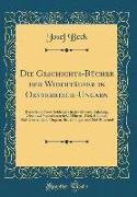 Die Geschichts-Bücher der Widertäufer in Oesterreich-Ungarn