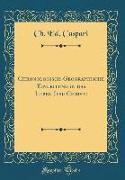 Chronologisch-Geographische Einleitung in das Leben Jesu Christi (Classic Reprint)