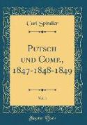 Putsch und Comp., 1847-1848-1849, Vol. 1 (Classic Reprint)
