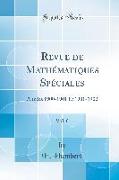 Revue de Mathématiques Spéciales, Vol. 6: Années 1900-1901 Et 1901-1902 (Classic Reprint)