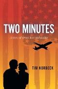 Two Minutes: A Story of Terror, Love and Justice