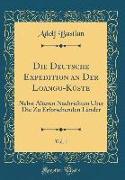 Die Deutsche Expedition an Der Loango-Küste, Vol. 1