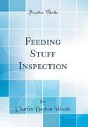 Feeding Stuff Inspection (Classic Reprint)