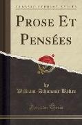 Prose Et Pensées (Classic Reprint)