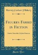 Figures Famed in Fiction