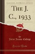 The J. C., 1933 (Classic Reprint)