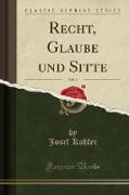 Recht, Glaube und Sitte, Vol. 6 (Classic Reprint)