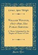 William Windom, 1827-1890, His Public Services