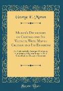 Moran's Dictionary of Chicago and Its Vicinity, With Map of Chicago and Its Environs