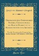 Geschichte des Osmanischen Reiches, Großentheils aus Bisher Unbenützten Handschriften und Archiven, Vol. 1