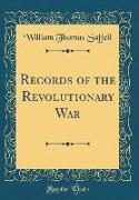 Records of the Revolutionary War (Classic Reprint)