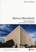 Banca Mondiale. Un'opportunità per giovani e imprese