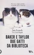 Baker & Taylor, due gatti da biblioteca