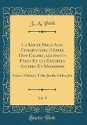 La Sainte Bible Avec Commentaire d'Après Dom Calmet, les Saints Pères Et les Exégètes Anciens Et Modernes, Vol. 5